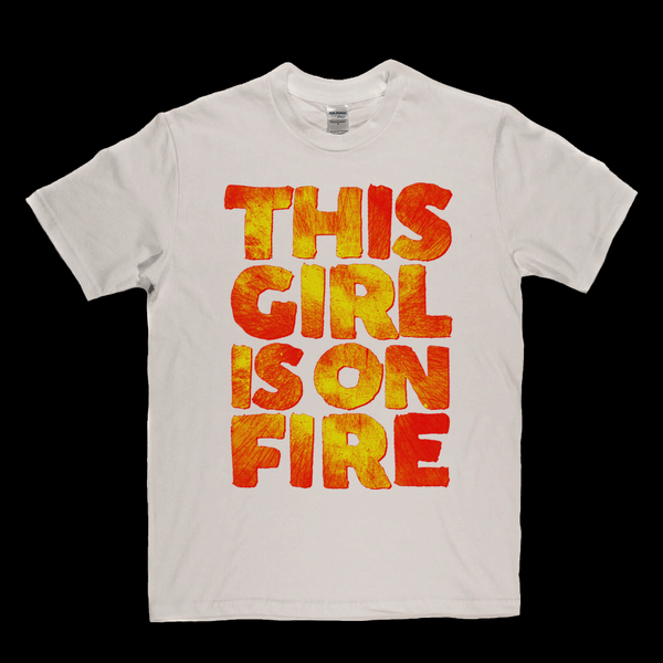 This Girl Is On Fire Regular T-Shirt