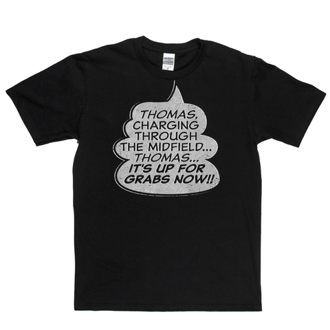 Thomas Its Up For Grabs Now Regular T-Shirt