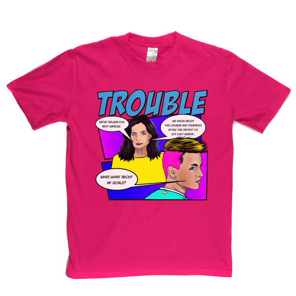 Trouble Regular T-Shirt