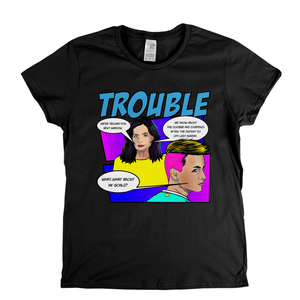 Trouble Womens T-Shirt