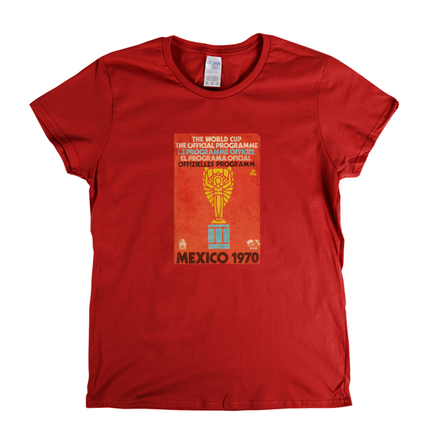 Mexico 70 World Cup Programme Womens T-Shirt