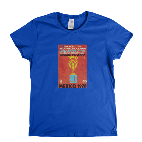 Mexico 70 World Cup Programme Womens T-Shirt