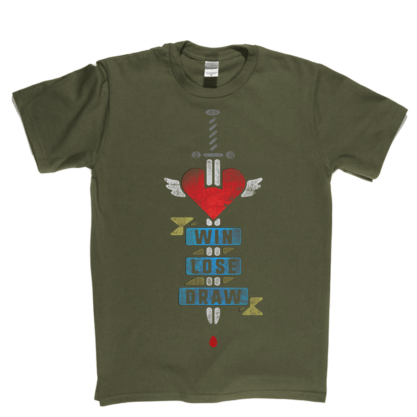 Win Lose Draw Regular T-Shirt