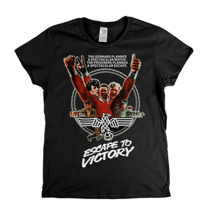 Escape To Victory Womens T-Shirt