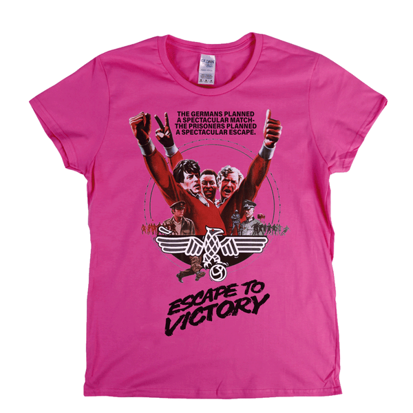 Escape To Victory Womens T-Shirt