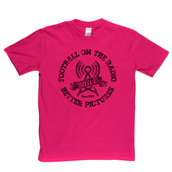Football On The Radio 5 Live Better Pictures Regular T-Shirt