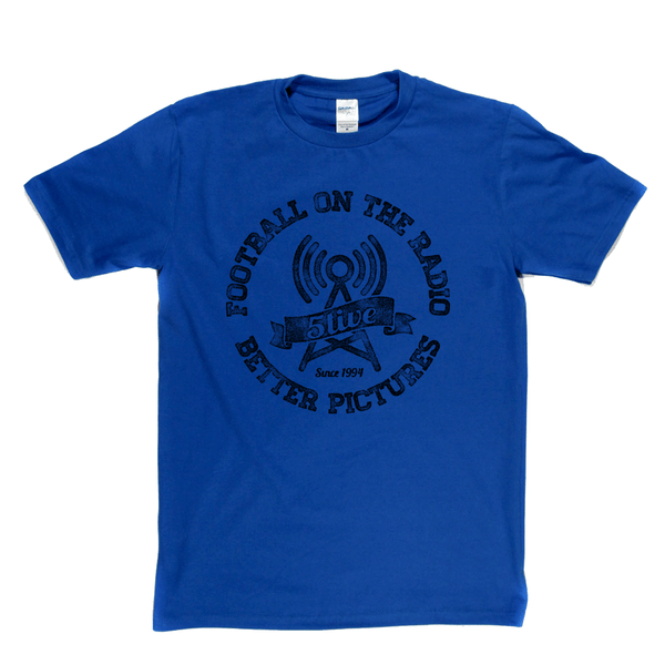 Football On The Radio 5 Live Better Pictures Regular T-Shirt