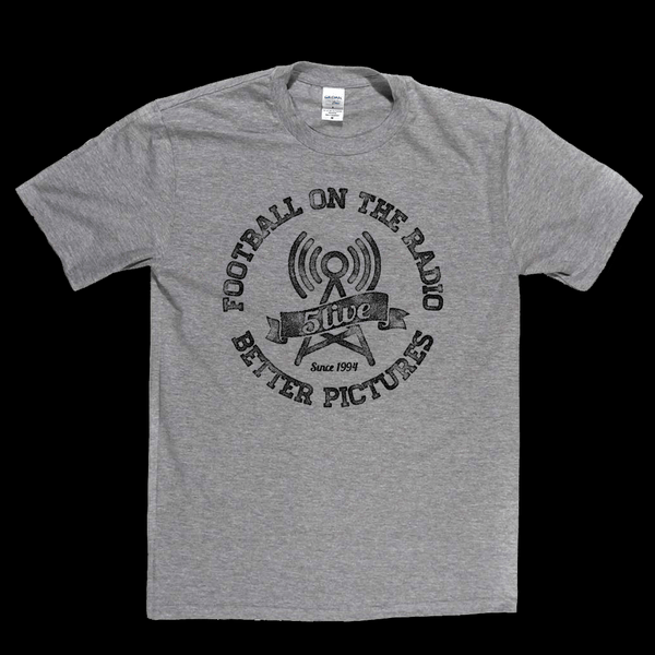 Football On The Radio 5 Live Better Pictures Regular T-Shirt