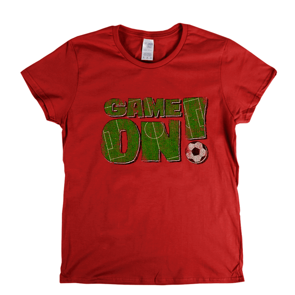 Game On Womens T-Shirt
