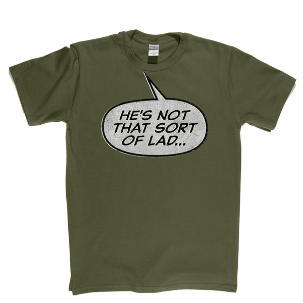 Hes Not That Sort Of Lad Regular T-Shirt