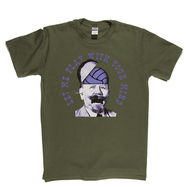 Let Me Play With Your Mind Regular T-Shirt