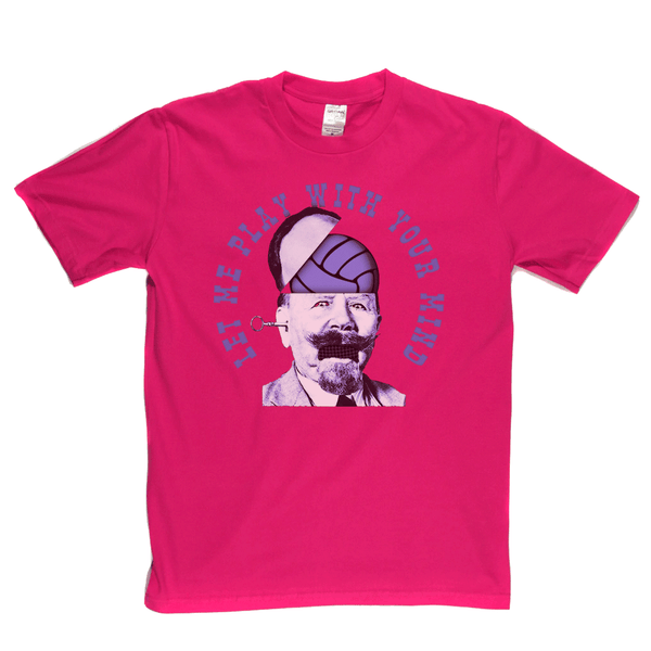 Let Me Play With Your Mind Regular T-Shirt