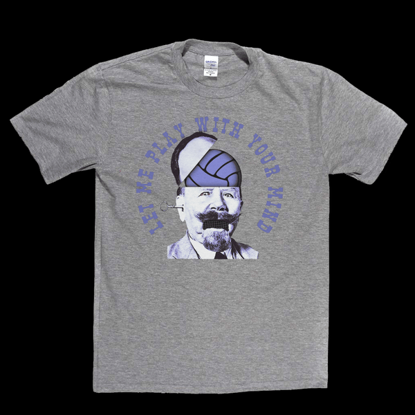 Let Me Play With Your Mind Regular T-Shirt