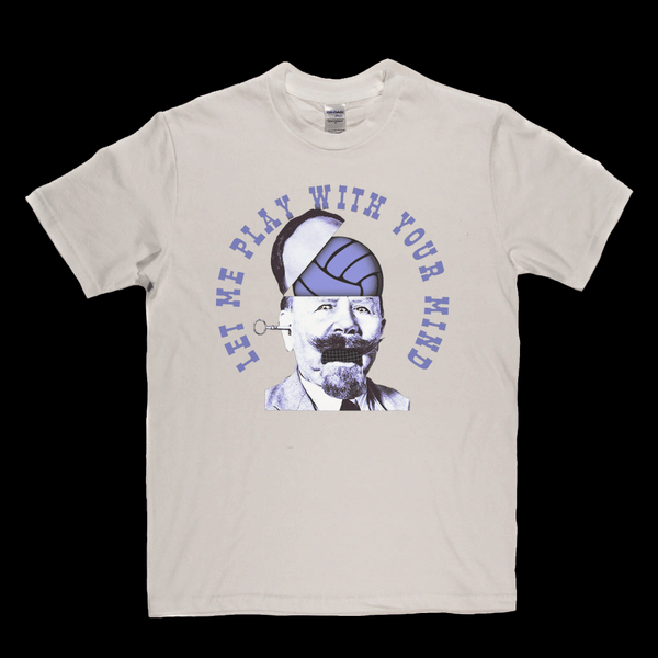 Let Me Play With Your Mind Regular T-Shirt