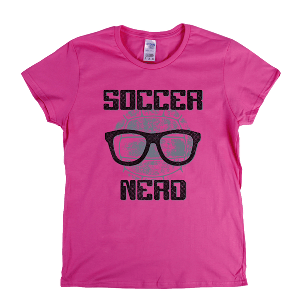 Soccer Nerd Womens T-Shirt