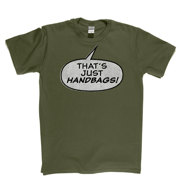 Thats Just Handbags Regular T-Shirt