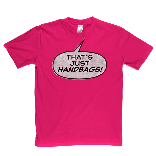 Thats Just Handbags Regular T-Shirt