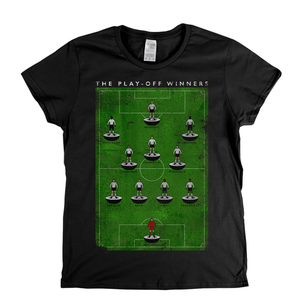 The Play Off Winners Womens T-Shirt