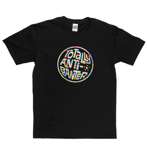 Totally Anti-Banter Regular T-Shirt
